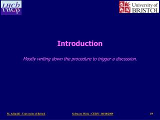 Introduction Mostly writing down the procedure to trigger a discussion.