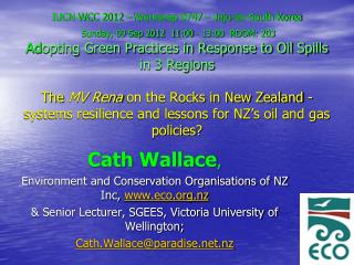 Cath Wallace , E nvironment and Conservation Organisations of NZ Inc, eco.nz