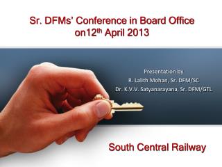 Sr. DFMs’ Conference in Board Office on12 th April 2013