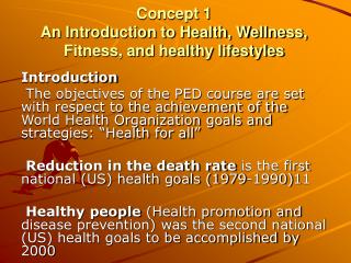 Concept 1 An Introduction to Health, Wellness, Fitness, and healthy lifestyles