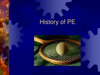 History of PE