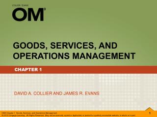 GOODS, SERVICES, AND OPERATIONS MANAGEMENT