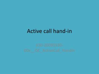 Active call hand-in