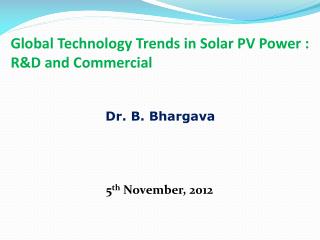 Global Technology Trends in Solar PV Power : R&amp;D and Commercial