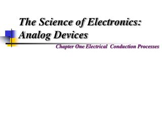 The Science of Electronics: Analog Devices