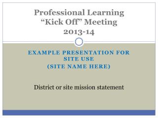 Professional Learning “Kick Off” Meeting 2013-14
