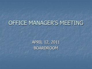 OFFICE MANAGER’S MEETING