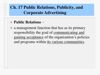 Ch. 17 Public Relations, Publicity, and Corporate Advertising