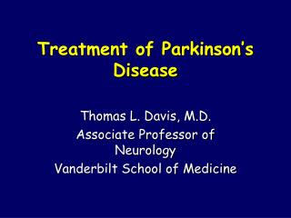 Treatment of Parkinson’s Disease