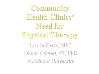 Community Health Clinics’ Need for Physical Therapy