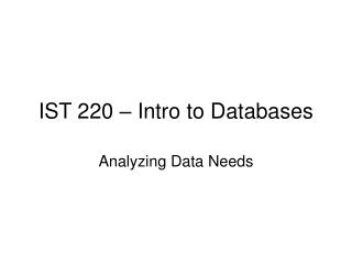 IST 220 – Intro to Databases