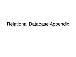 Relational Database Appendix