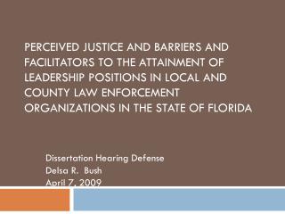 Dissertation Hearing Defense Delsa R. Bush April 7, 2009