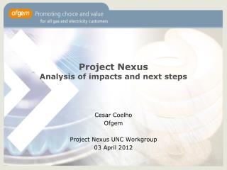 Project Nexus Analysis of impacts and next steps