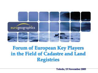 Forum of European Key Players in the Field of Cadastre and Land Registries