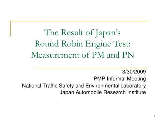 The Result of Japan’s Round Robin Engine Test: Measurement of PM and PN