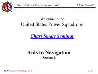 Welcome to the United States Power Squadrons' Chart Smart Seminar