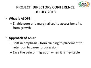 PROJECT DIRECTORS CONFERENCE 8 JULY 2013