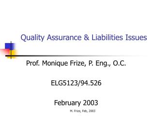 Quality Assurance &amp; Liabilities Issues