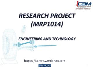 RESEARCH PROJECT (MRP1014) ENGINEERING AND TECHNOLOGY