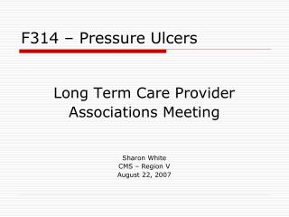 F314 – Pressure Ulcers