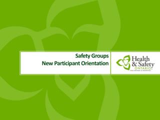 Safety Groups New Participant Orientation