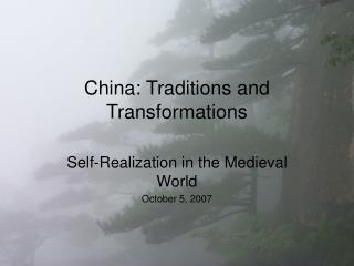 China: Traditions and Transformations