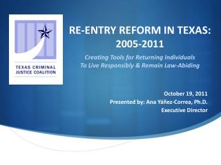 October 19, 2011 Presented by: Ana Yáñez-Correa, Ph.D. Executive Director