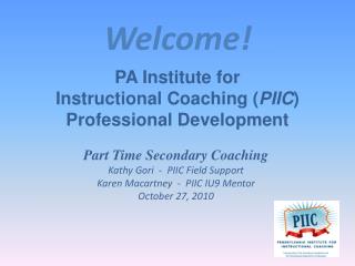 PA Institute for Instructional Coaching ( PIIC ) Professional Development