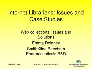Internet Librarians: Issues and Case Studies