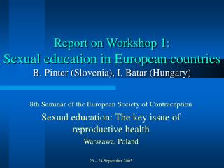 8th Seminar of the European Society of Contraception