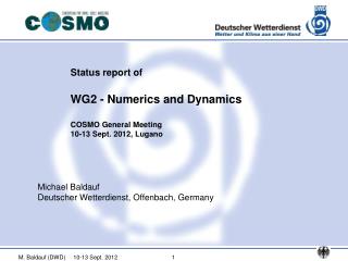 Status report of WG2 - Numerics and Dynamics COSMO General Meeting 10-13 Sept. 2012, Lugano