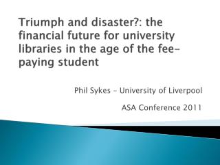 Phil Sykes – University of Liverpool ASA Conference 2011