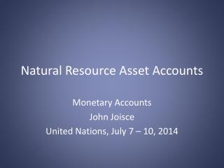Natural Resource Asset Accounts