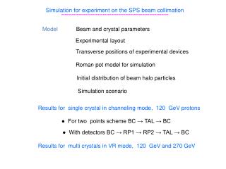 Simulation for experiment on the SPS beam collimation