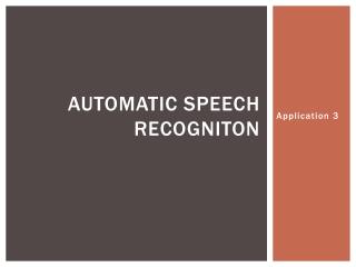 Automatic Speech Recogniton