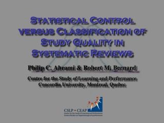 Statistical Control versus Classification of Study Quality in Systematic Reviews