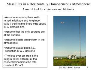 Mass Flux in a Horizontally Homogeneous Atmosphere A useful tool for emissions and lifetimes.