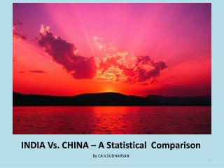 INDIA Vs. CHINA – A Statistical Comparison
