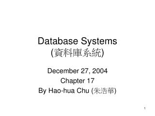 Database Systems ( 資料庫系統 )