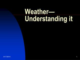 Weather—Understanding it