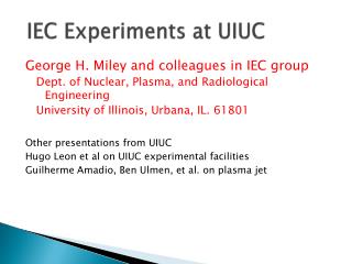 IEC Experiments at UIUC
