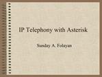 IP Telephony with Asterisk