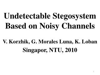 Undetectable Stegosystem Based on Noisy Channels