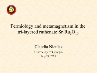 Fermiology and metamagnetism in the tri-layered ruthenate Sr 4 Ru 3 O 10