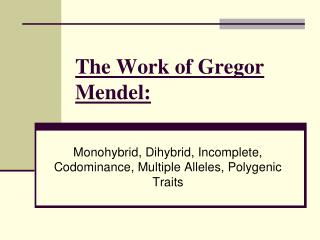The Work of Gregor Mendel: