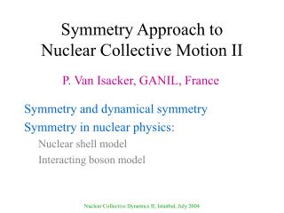 Symmetry Approach to Nuclear Collective Motion II