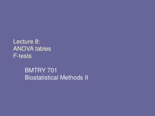 Lecture 8: ANOVA tables F-tests