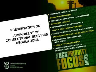 PRESENTATION ON AMENDMENT OF CORRECTIONAL SERVICES REGULATIONS