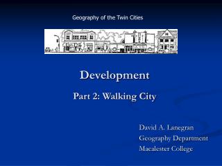 Development Part 2: Walking City